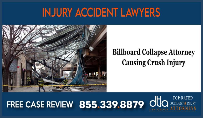 Billboard Collapse Attorney Causing Crush Injury lawyer sue lawsuit compensation liability incident