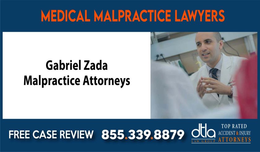 Gabriel Zada Malpractice Attorneys sue liability lawyer attorney compensation