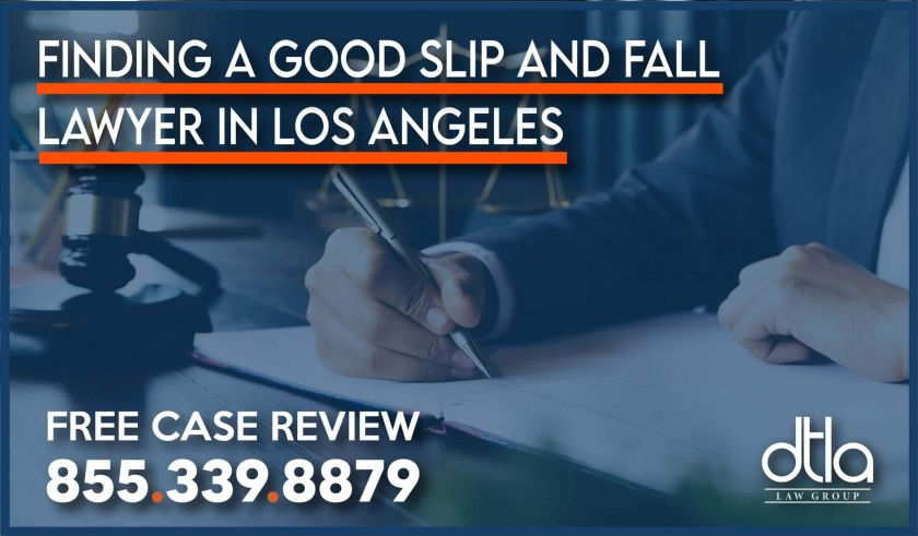 finding a good slip and fall lawyer los angeles attorney incident accident lawsuit