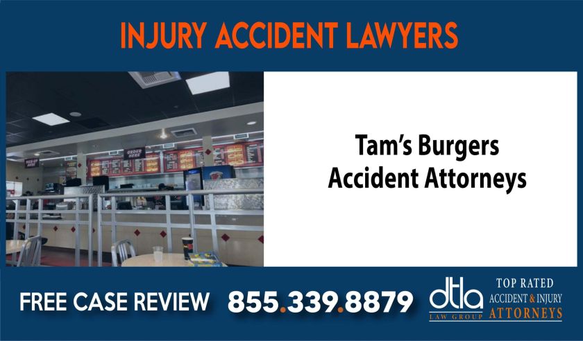 Tams Burgers Accident Attorneys sue liability lawyer attorney compensation incident