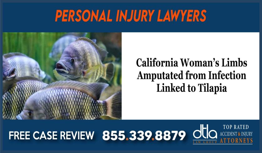 California Womans Limbs Amputated from Infection Linked to Tilapia sue liability incident-06