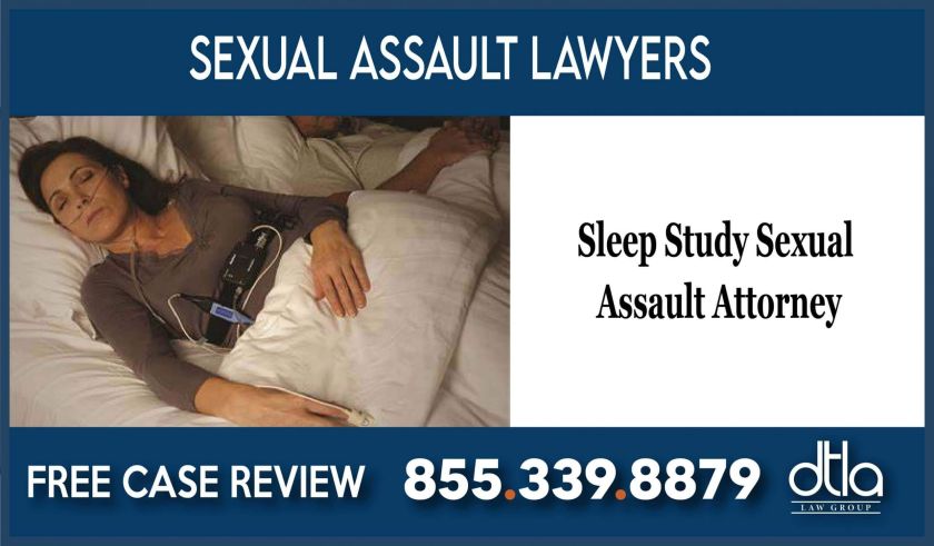 Sleep Study Sexual Assault Attorney lawyer sue compensation lawsuit inappropriate incident