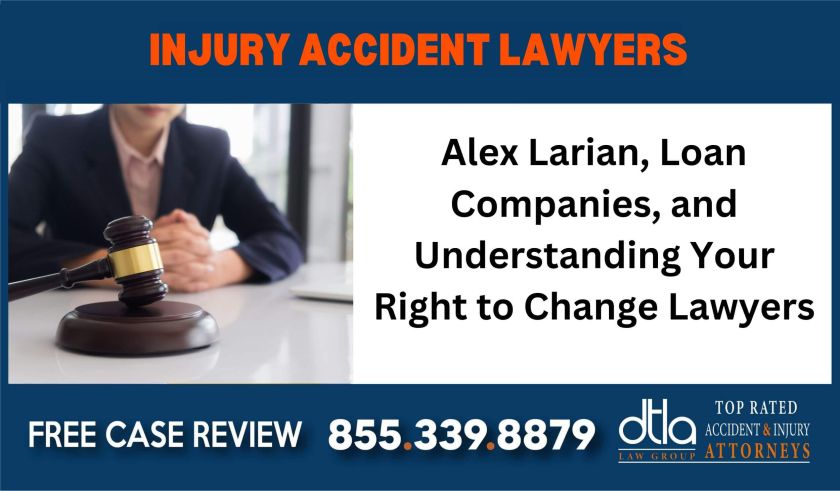 Did You Find Alex Larian through a Loan Company Understanding Illegal Practices in the Legal Field and Your Right to Switch Lawyers liability lawyer attorney compensation