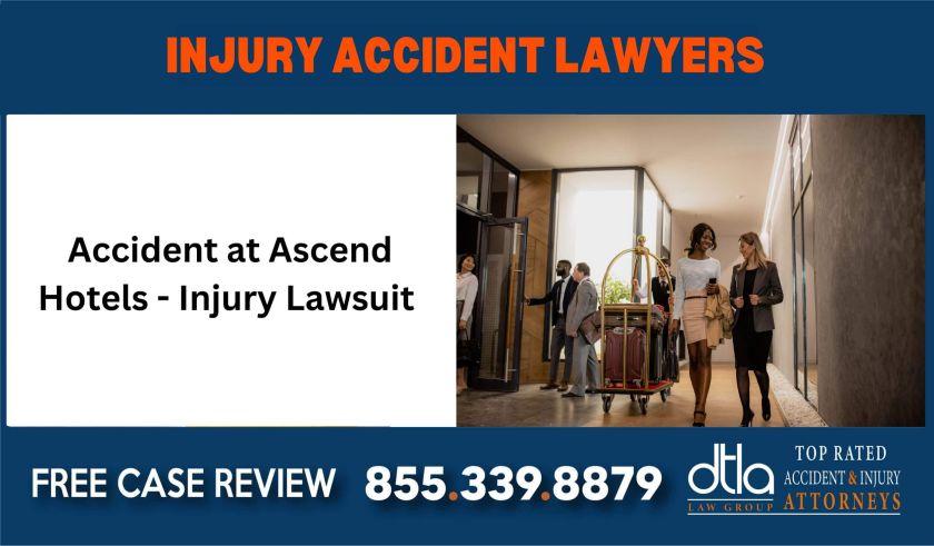 Accident at Ascend Hotels - Injury Lawsuit Attorney