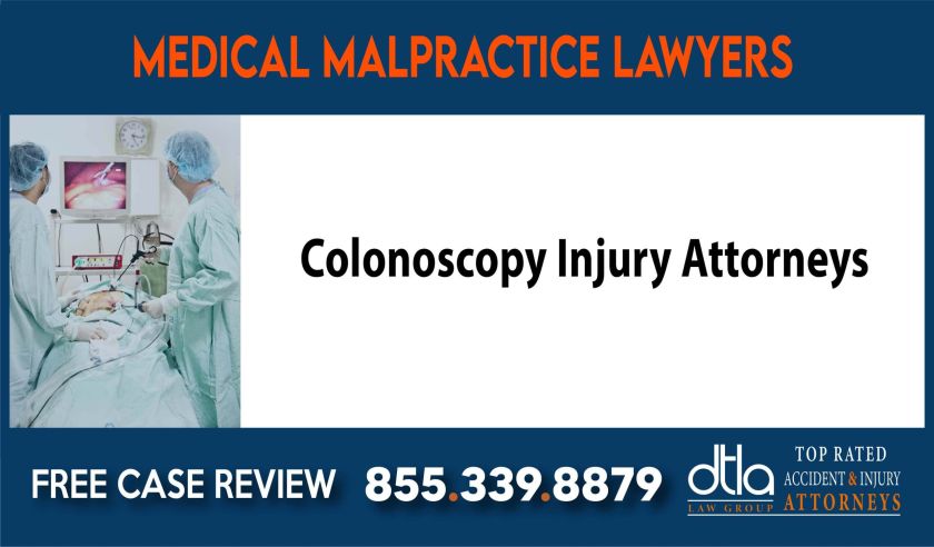 Colonoscopy Injury Attorneys lawyer sue compensation incident liability