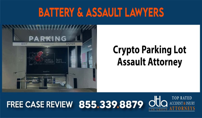 Crypto Parking Lot Assault Attorney lawyer attorney sue lawsuit compensation incident