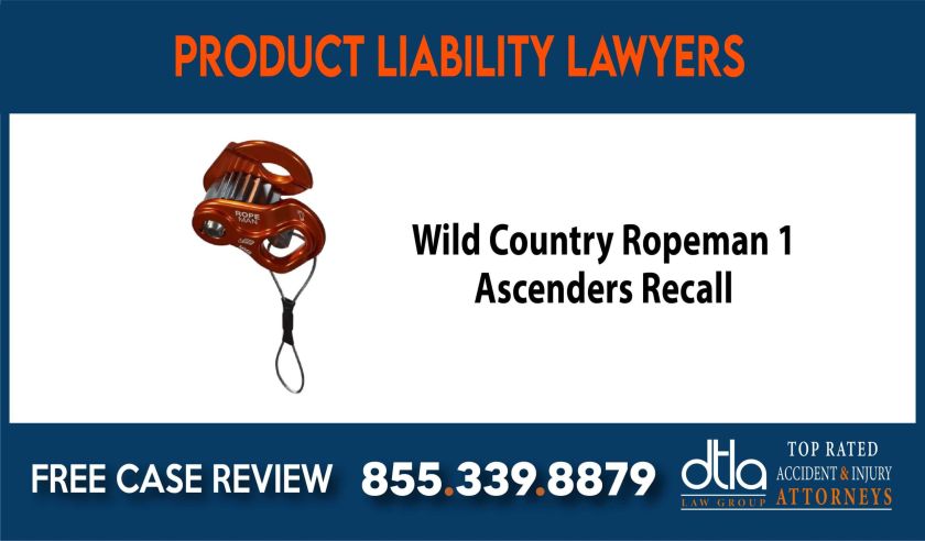 Wild Country Ropeman 1 Ascenders Recall Class Action Lawsuit sue compensation incident liability