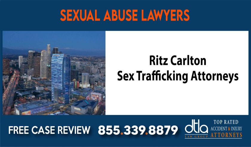 Ritz Carlton Sex Trafficking Attorneys lawyer attorney sue liability