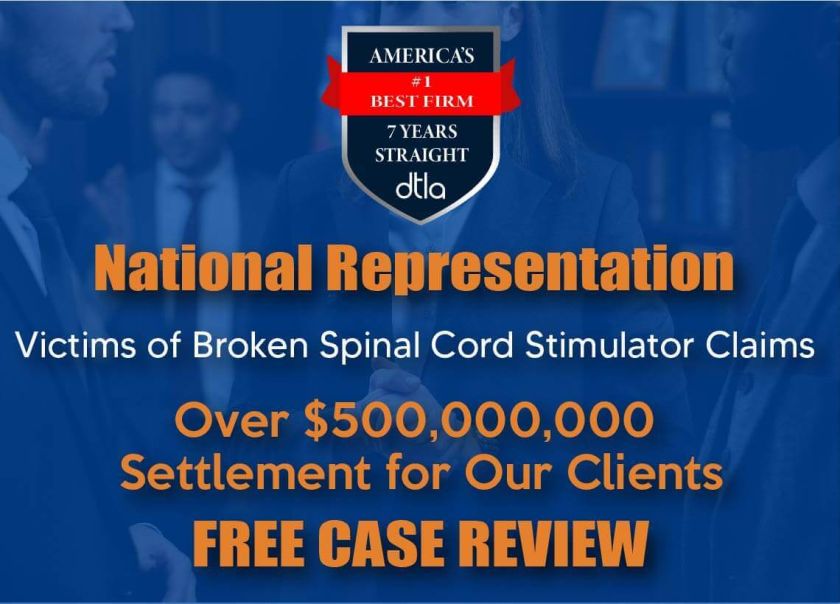 broken spinal cord stimulator claim national representation Over $500,000 Million Settlement for Our Clients lawyer sue lawsuit incident-03