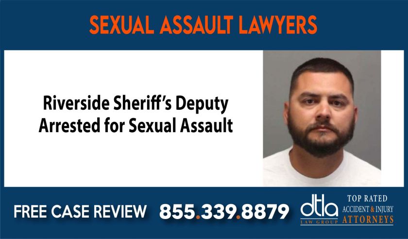 Riverside Sheriffs Deputy Arrested for Sexual Assault sue liability lawyer compensation incident