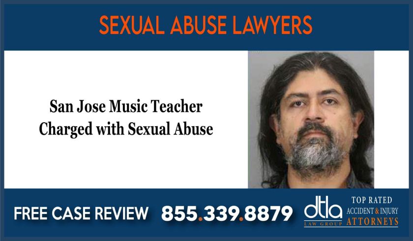 San Jose Music Teacher Charged with Sexual Abuse Attorney for Abuse Victims lawyer
