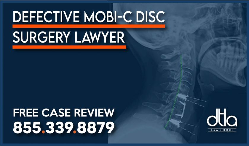 defective mobi-c disc replacement surgery lawyer botched surgery attorney sue compensation