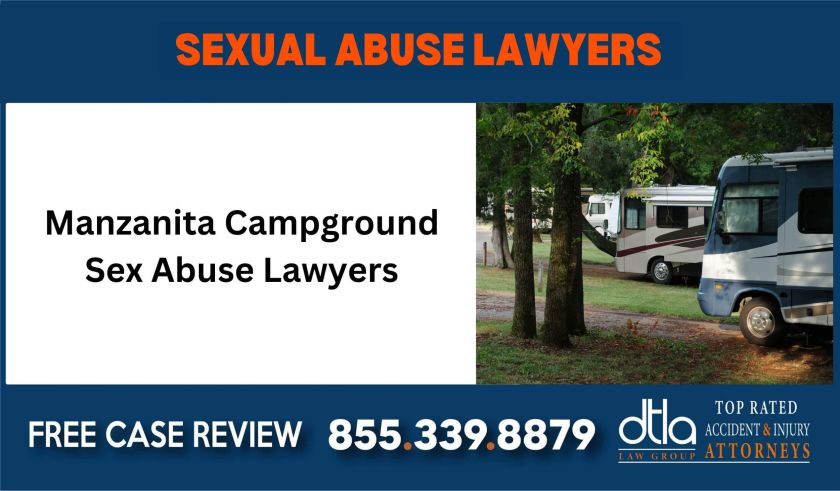 Manzanita Campground Sex Abuse Lawyers sue liability lawyer attorney compensation