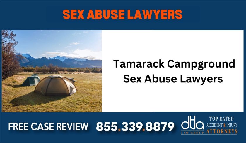 Tamarack Campground Sex Abuse Lawyers sue liability lawyer attorney