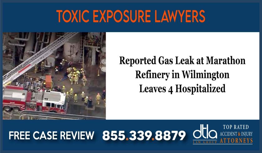 Reported Gas Leak at Marathon Refinery in Wilmington Leaves 4 Hospitalized lawyer attorney lawsuit compensation incident liability