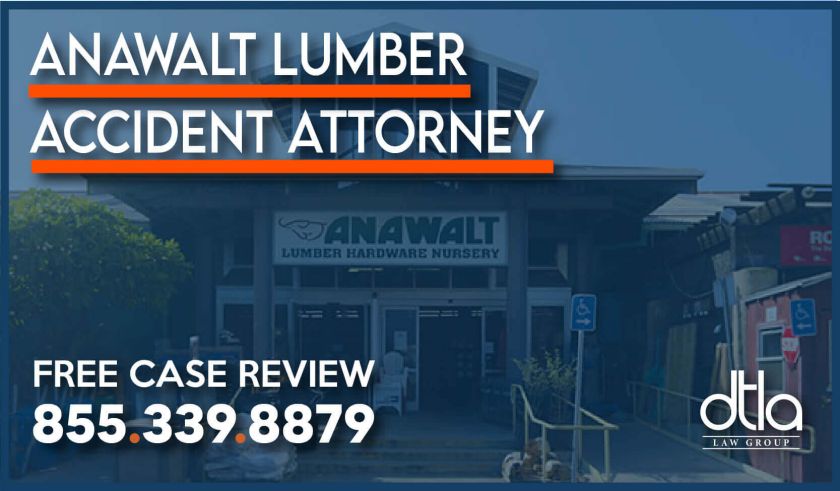 anawalt lumber accident attorney lawyer lawsuit sue compensation incident