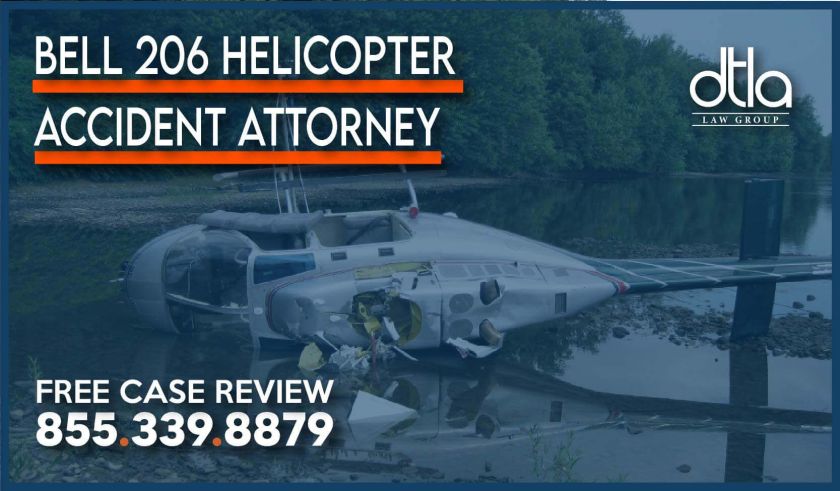 Bell 206 Helicopter Accident Attorney lawyer sue compensation injury incident liability lawsuit