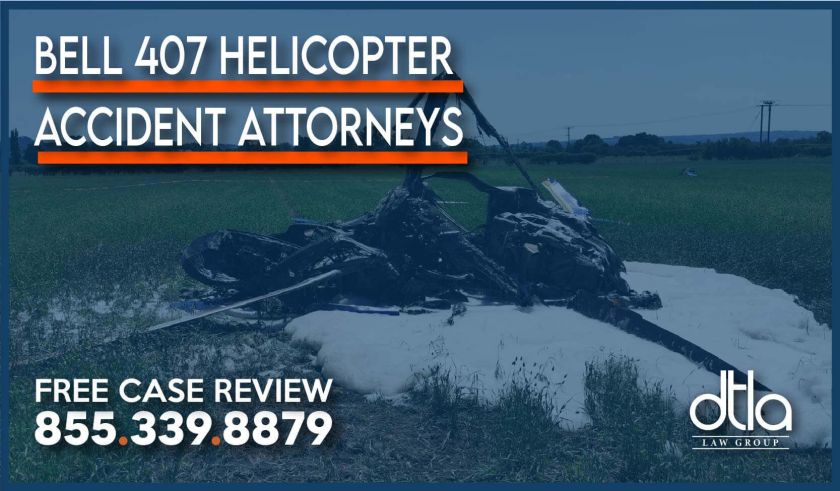 Bell 407 Helicopter Accident Attorneys lawsuit lawyer liability sue compensation injury incident