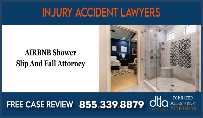 AIRBNB Shower Slip And Fall Attorney incident liability lawsuit attorney sue