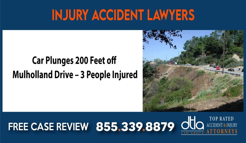 Car Plunges 200 Feet off Mulholland Drive 3 People Injured lawyer attorney sue lawsuit