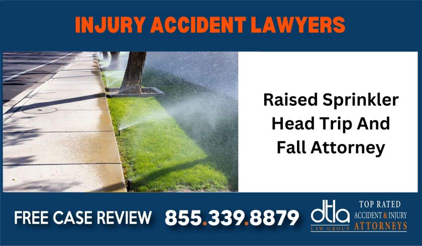 Raised Sprinkler Head Trip And Fall Attorney sue liability lawyer compensation incident