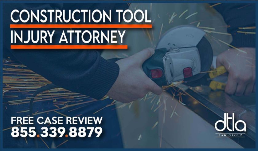 Construction Tool Injury Attorney lawyer a personal icnident accident liability sue compensation