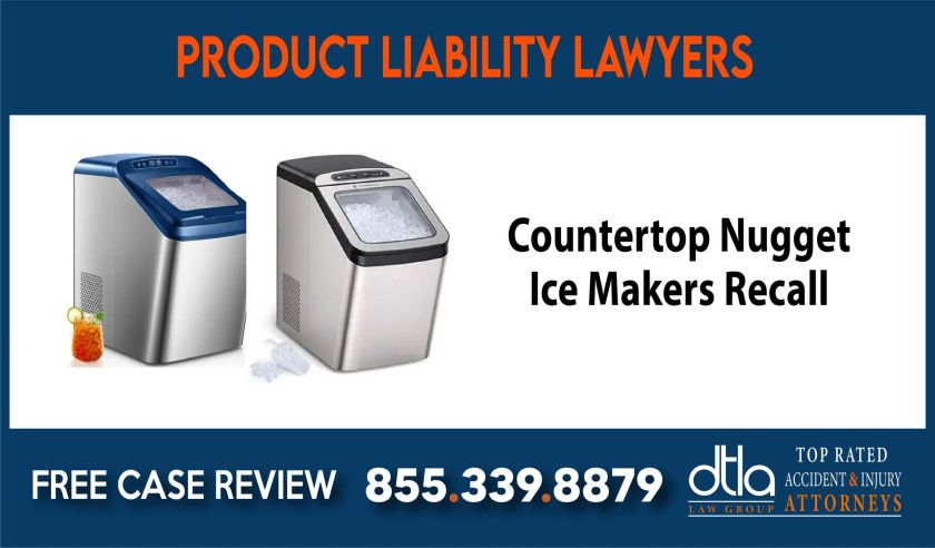 Countertop Nugget Ice Makers Recall Class Action Lawsuit lawyer attorney sue compensation