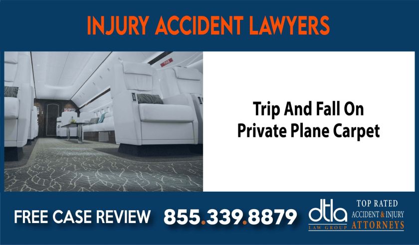 Trip And Fall On Private Plane Carpet sue liability lawyer compensation incident