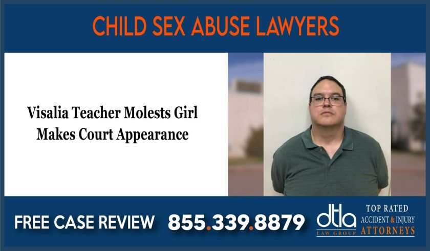 visalia teacher molests girl Child Sex Abuse Lawyers