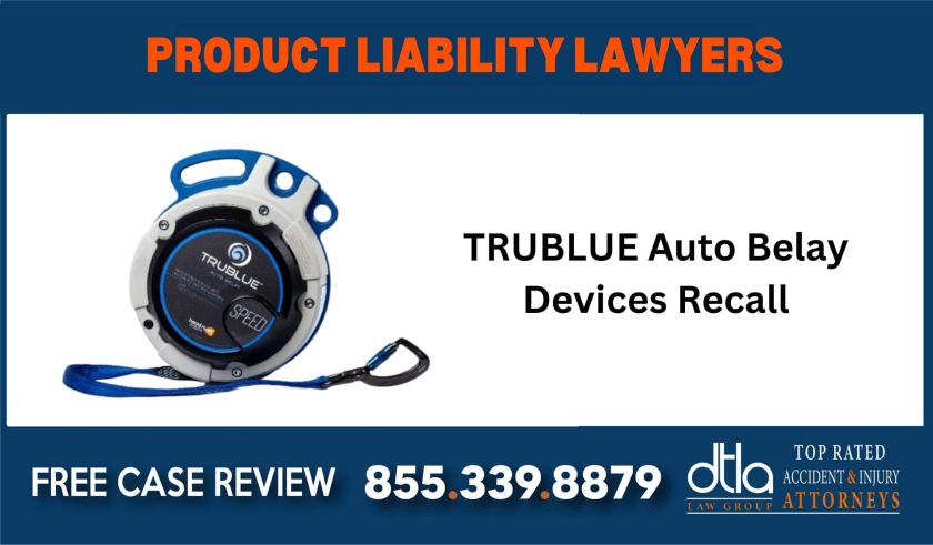 TRUBLUE Auto Belay Devices Recall Class Action Lawsuit sue liability incident accident liable attorney lawyer