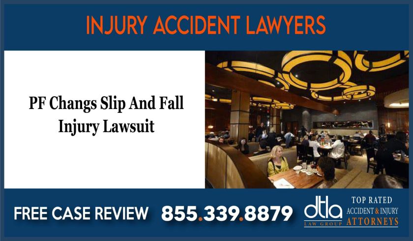 pf changs slip and fall lawyer incident accident liability sue lawsuit