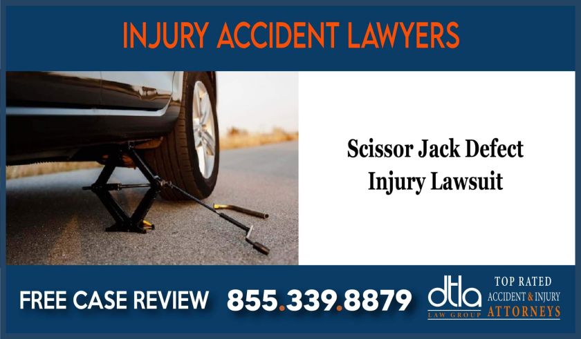Scissor Jack Defect Injury Lawsuit lawyer sue compensation incident liable