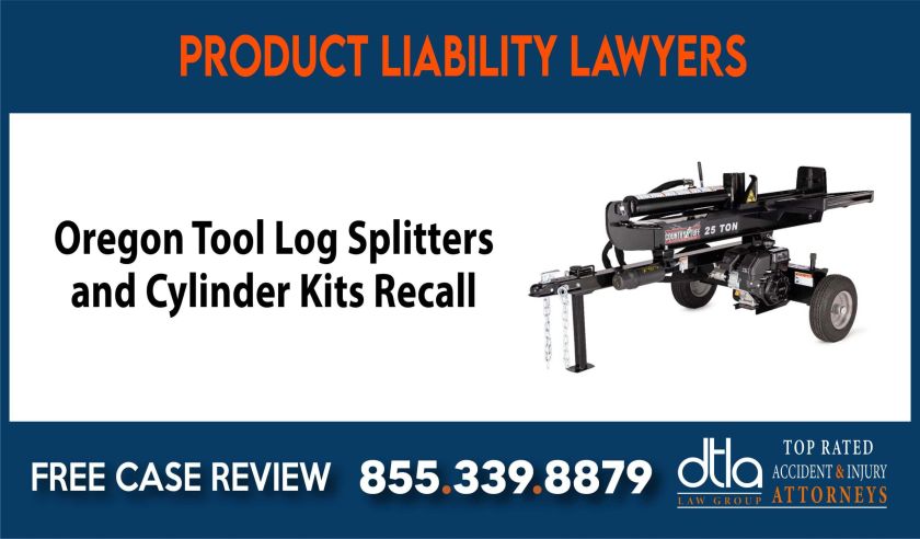 Oregon Tool Log Splitters and Cylinder Kits Recall Class Action Lawsuit compensation lawyer attorney sue