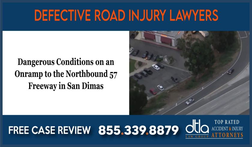 Dangerous Conditions on an Onramp to the Northbound 57 Freeway in San Dimas Defective Road Injury Attorneys