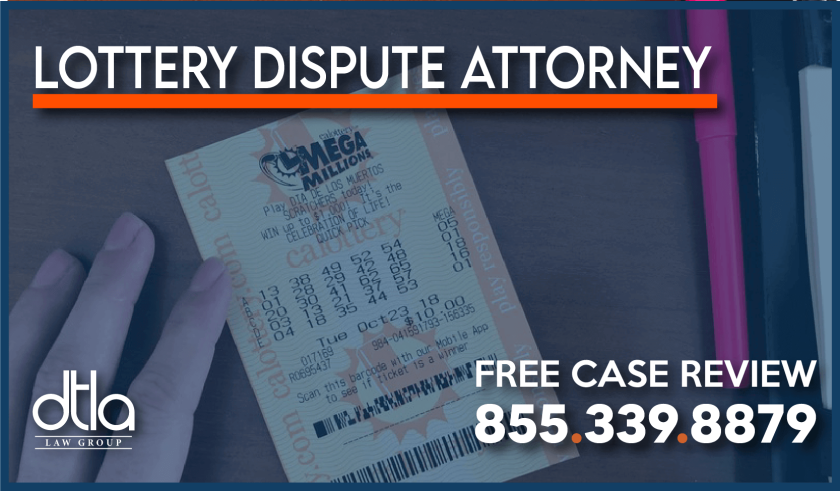California Lottery Dispute Attorney lawyer lawsuit sue