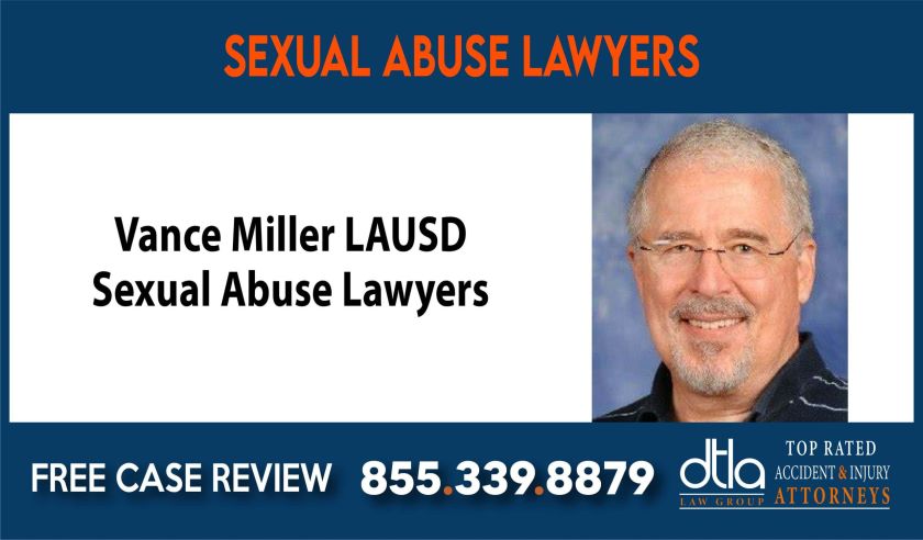 Vance Miller LAUSD Sexual Abuse Lawyers compensation lawyer attorney sue