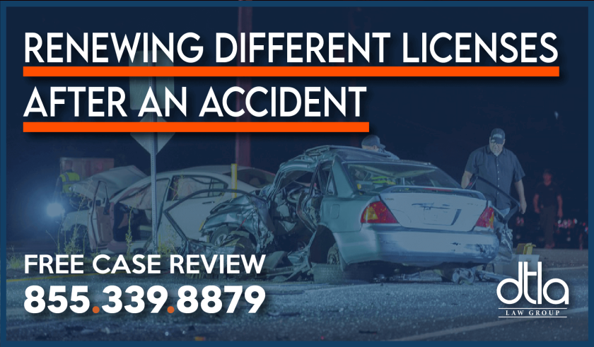 Renewing Different Licenses After An Accident – Accident Lawyers