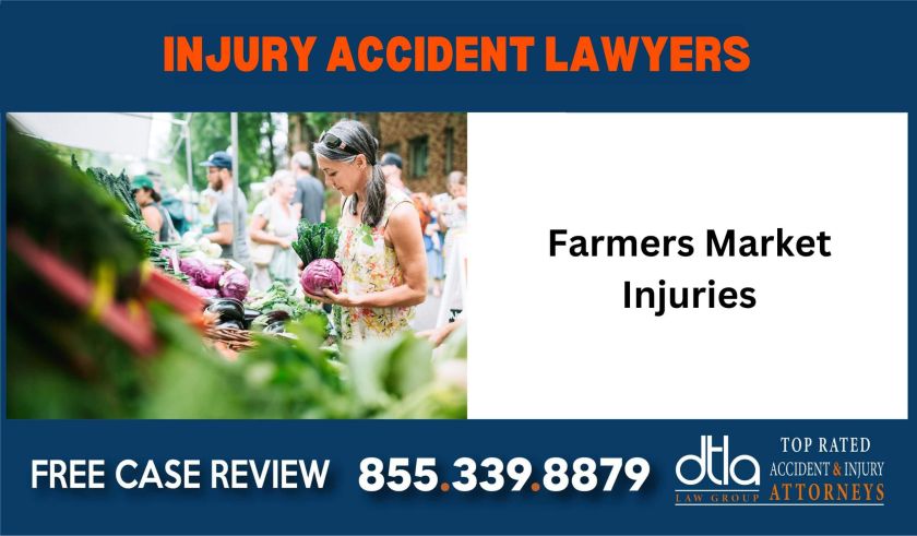 Farmers Market Injuries sue liability lawyer attorney compensation incident