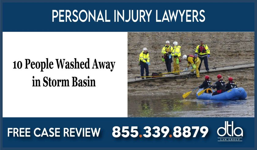 10 People Washed Away in Storm Basin lawyer attorney sue compensation lawsuit