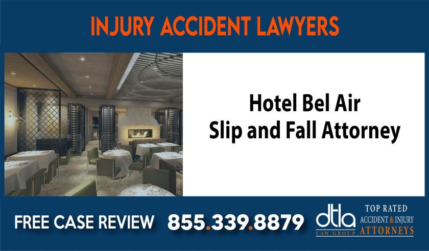 Hotel Bel Air Slip and Fall Attorney sue liability lawyer incident