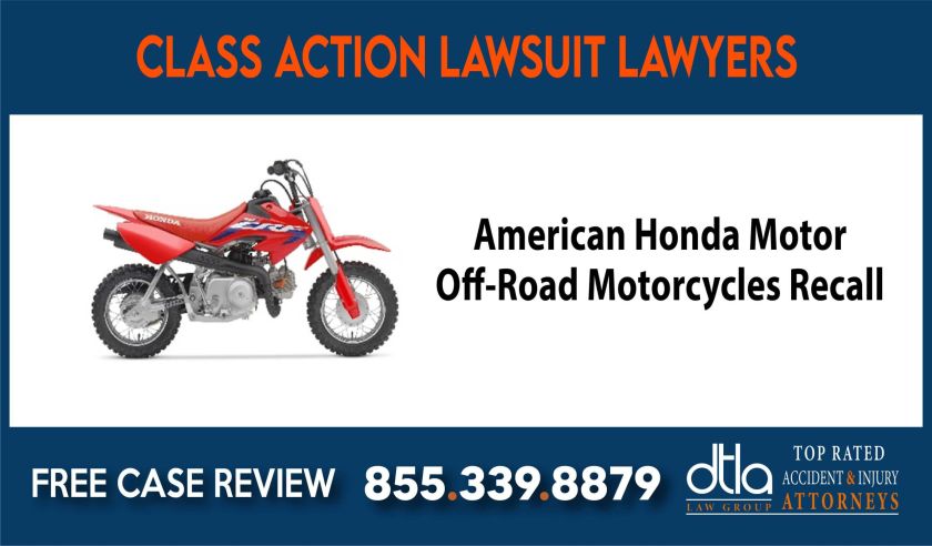 American Honda Motor Off-Road Motorcycles Recall Class Action Lawsuit compensation lawyer attorney sue