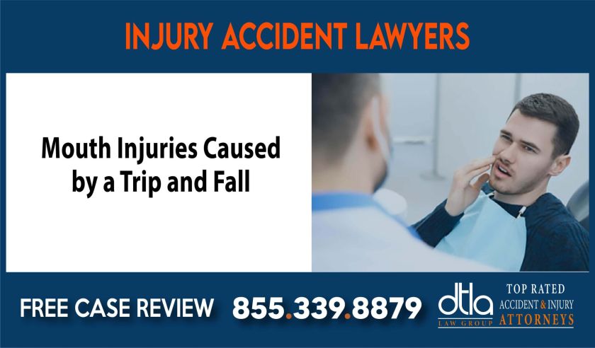 Mouth Injuries Caused by a Trip and Fall Lawsuit Attorney sue liability lawyer compensation incident