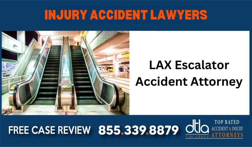 LAX Escalator Accident Attorney sue liability lawyer compensation incident sue liable