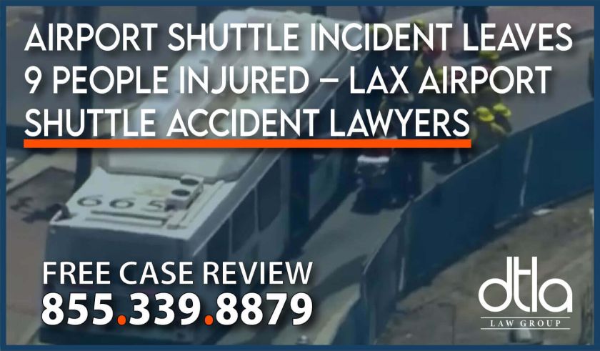 Airport Shuttle Incident Leaves 9 People Injured – LAX Airport Shuttle Accident Lawyers sue compensation lawsuit accident