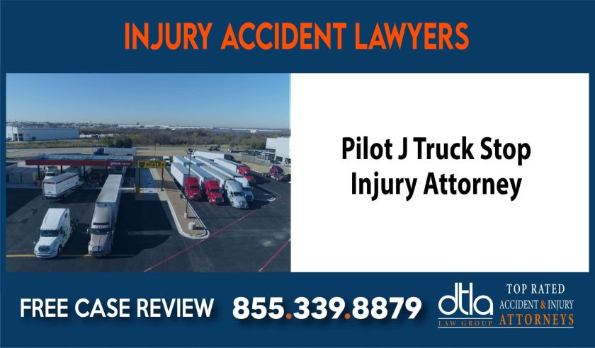 Pilot Flying J Truck Stop Injury Attorney incident attorney Lawyers sue liability