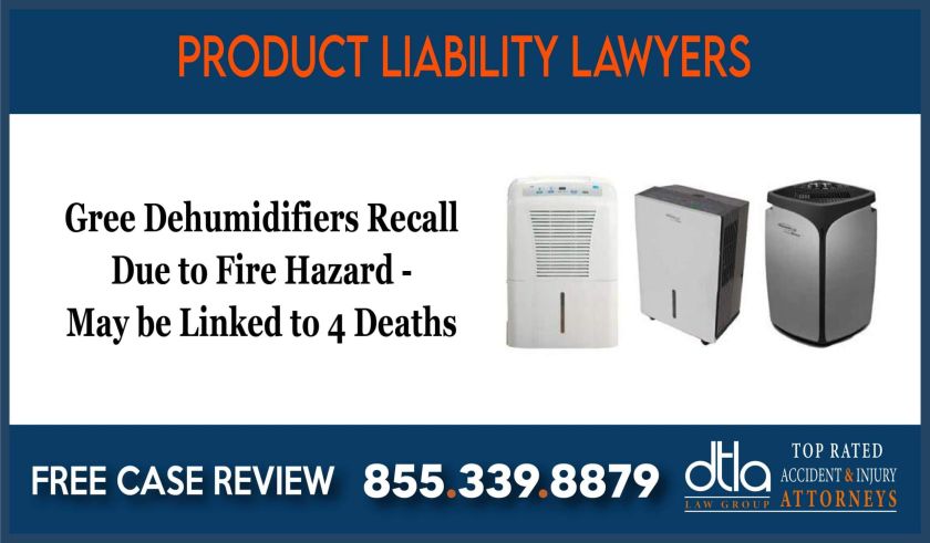 Gree Dehumidifiers Recall Due to Fire Hazard May be Linked to 4 Deaths liability sue compensation lawsuit