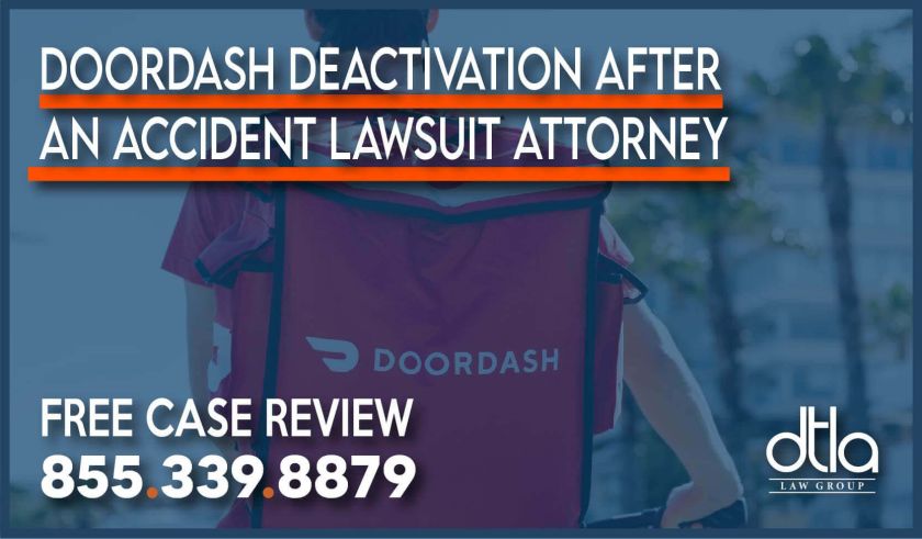 DoorDash Deactivation after an Accident Lawsuit Attorney lawyer compensation help law firm