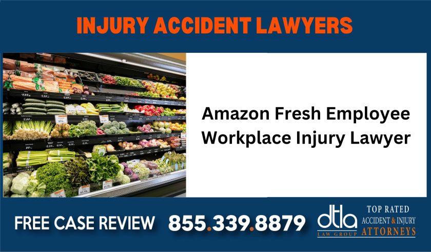 Amazon Fresh Employee Workplace Injury Lawyer liability lawyer attorney sue compensation incident