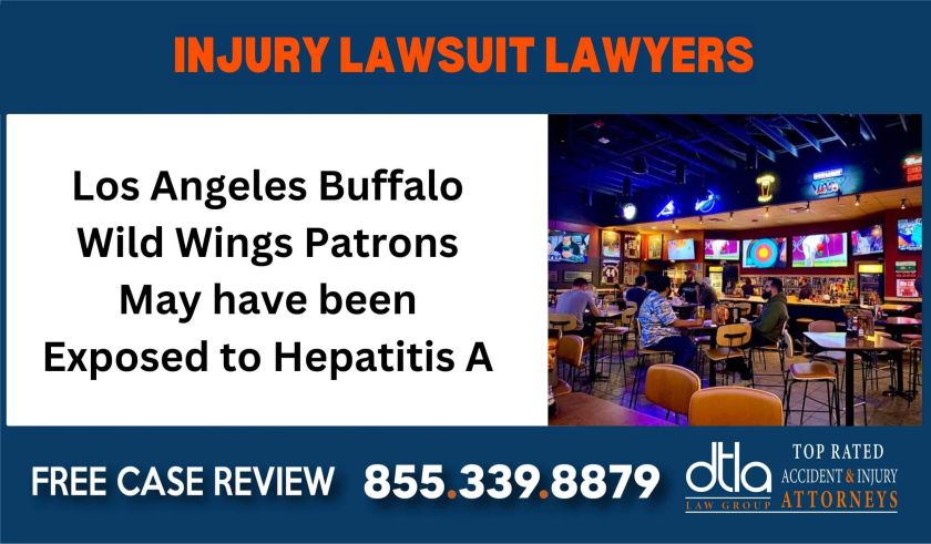 Los Angeles Buffalo Wild Wings Patrons May have been Exposed to Hepatitis A sue liability