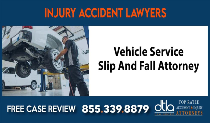 Vehicle Service Slip And Fall Attorney sue liability lawyer compensation incident